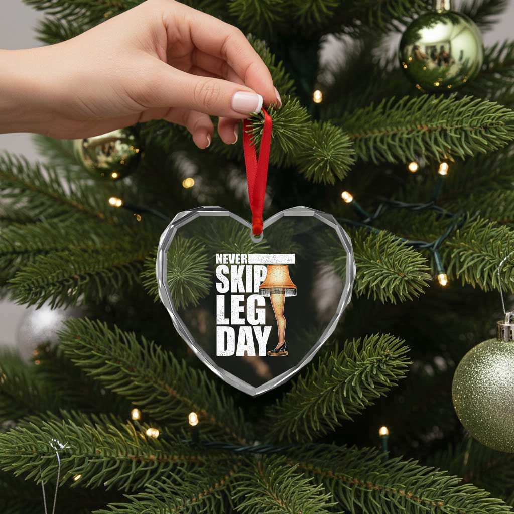 Funny Never Skip Leg Day Christmas Movie Heart Crystal Glass Ornament Italian Leg Lamp - Wonder Print Shop