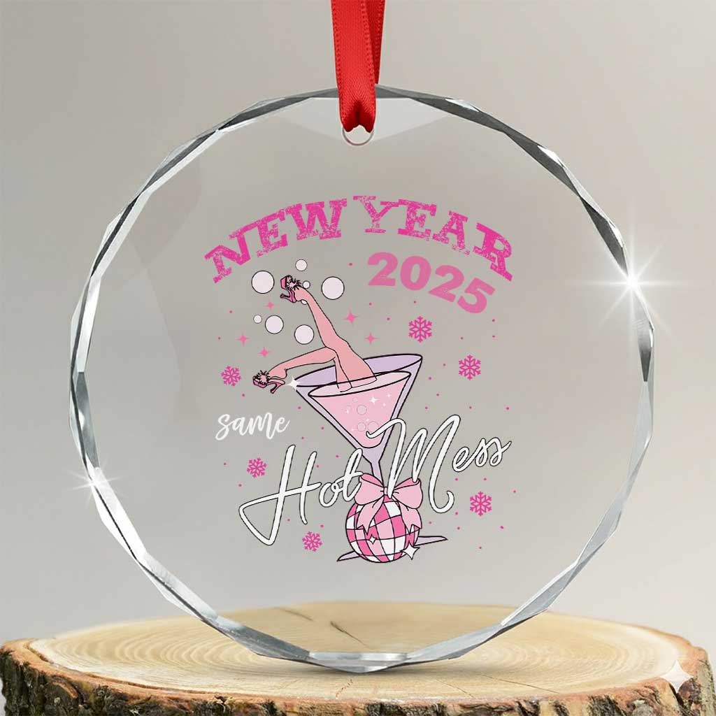 Funny New Year 2025 Same Hot Mess Crystal Glass Ornament New Year's Eve Party Coquette Champagne Glass TS11