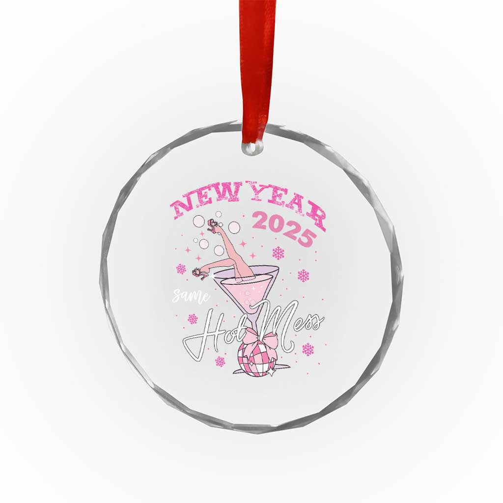 Funny New Year 2025 Same Hot Mess Crystal Glass Ornament New Year's Eve Party Coquette Champagne Glass TS11