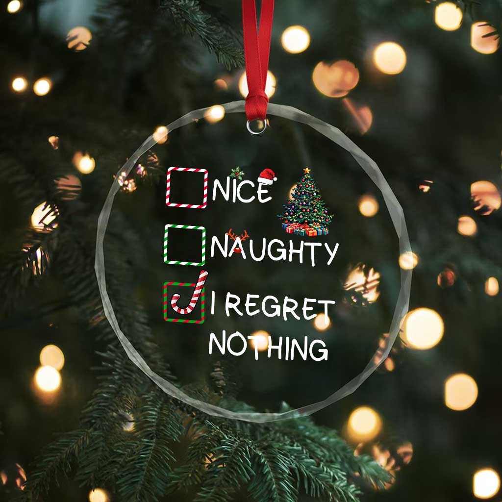Funny Nice Naughty And I Regret Nothing Xmas List Crystal Glass Ornament Xmas Tree Candy Cane - Wonder Print Shop