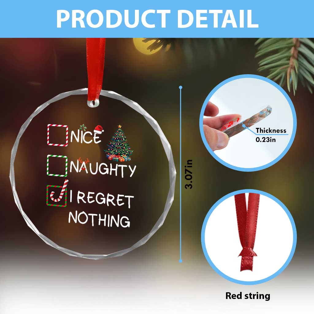 Funny Nice Naughty And I Regret Nothing Xmas List Crystal Glass Ornament Xmas Tree Candy Cane - Wonder Print Shop