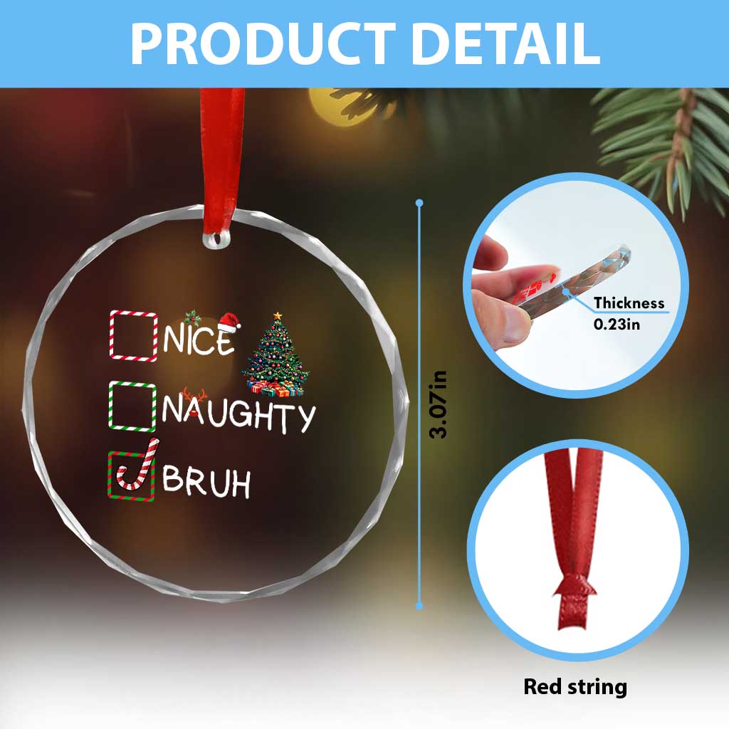 Funny Nice Naughty Bruh Crystal Glass Ornament Xmas Tree Candy Cane - Wonder Print Shop