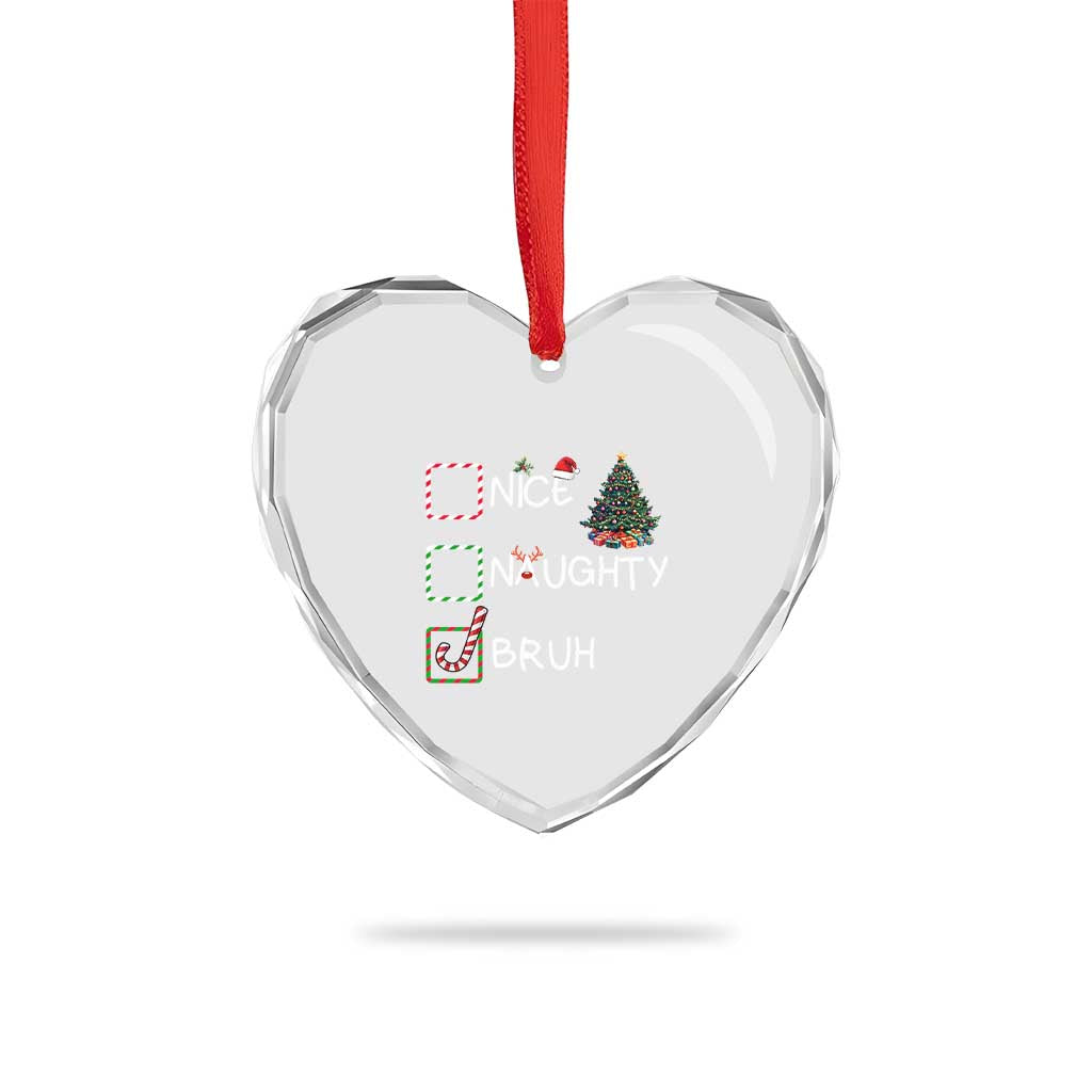 Funny Nice Naughty Bruh Heart Crystal Glass Ornament Xmas Tree Candy Cane - Wonder Print Shop