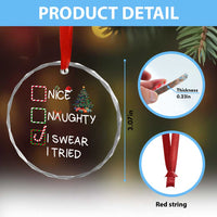 Funny Nice Naughty I Swear I Tried Crystal Glass Ornament Xmas Tree Candy Cane - Wonder Print Shop