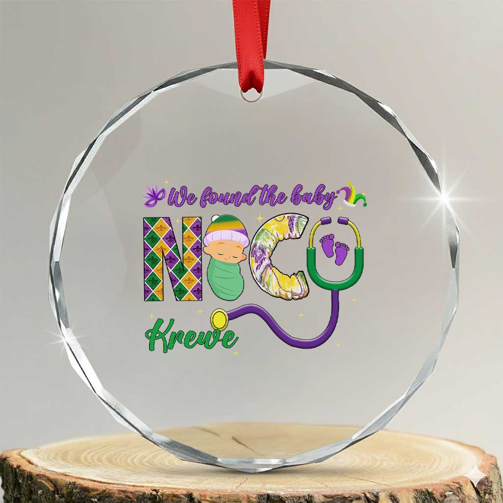 Funny NICU Mardi Gras Crystal Glass Ornament We Found The Baby NICU Krewe King Cake