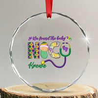 Funny NICU Mardi Gras Crystal Glass Ornament We Found The Baby NICU Krewe King Cake