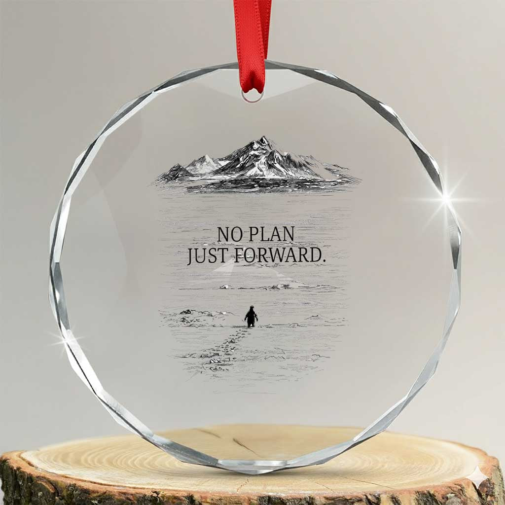 Funny Nihilist Penguin Hiking Crystal Glass Ornament No Plan Just Forward