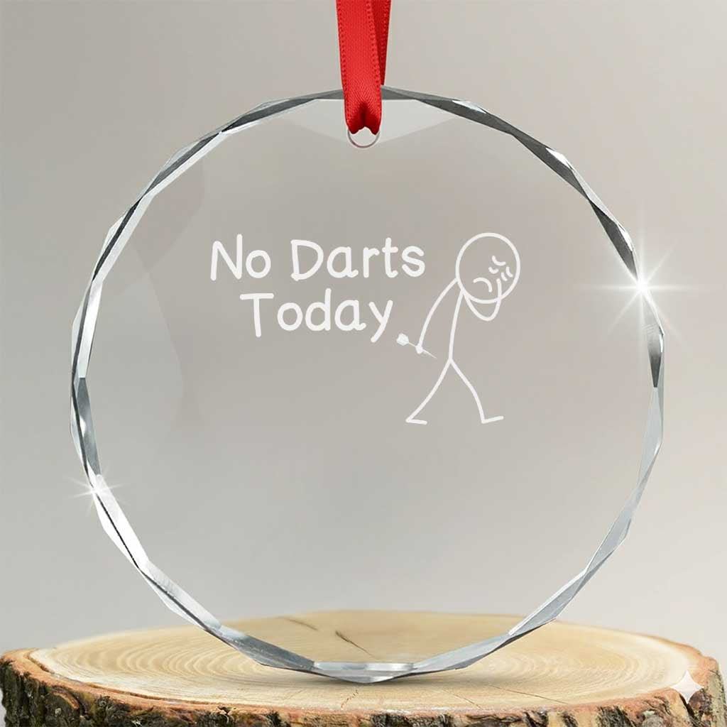 Funny No Dart Today Crystal Glass Ornament Darts Enthusiast Gift - Wonder Print Shop