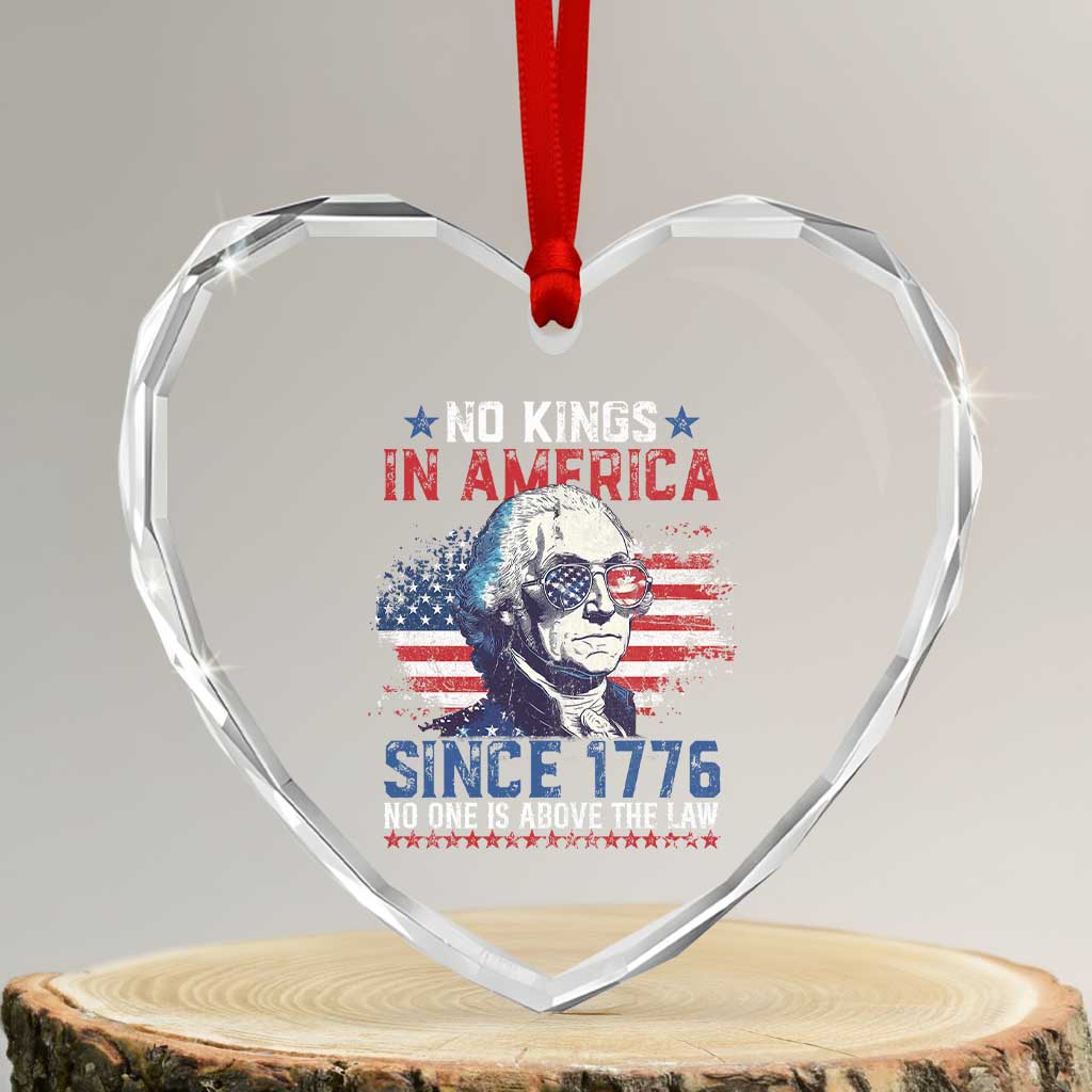 Funny No King In America Since 1776 No One Is Above The Law Heart Crystal Glass Ornament George Washington - Wonder Print Shop