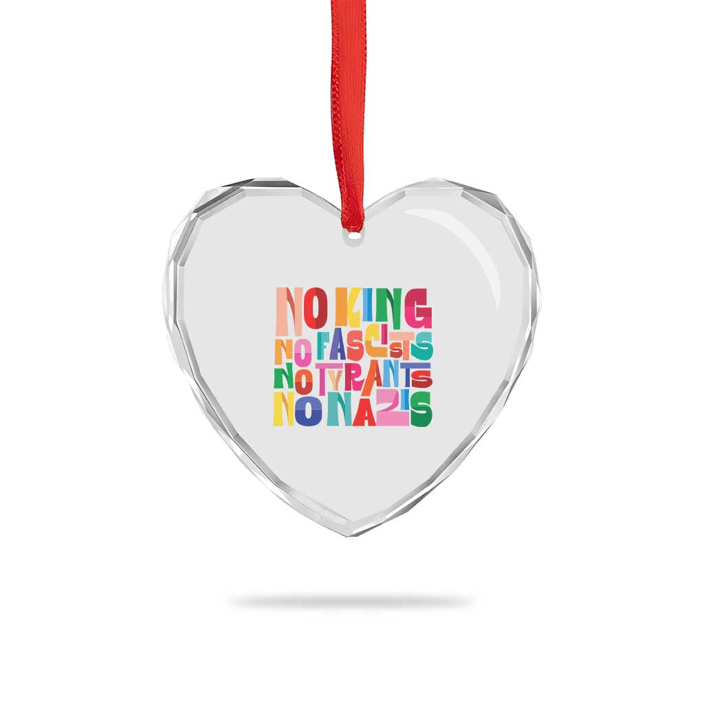 Funny No King No Fascists No Tyrants No Nazis Heart Crystal Glass Ornament Colorful Geometric - Wonder Print Shop