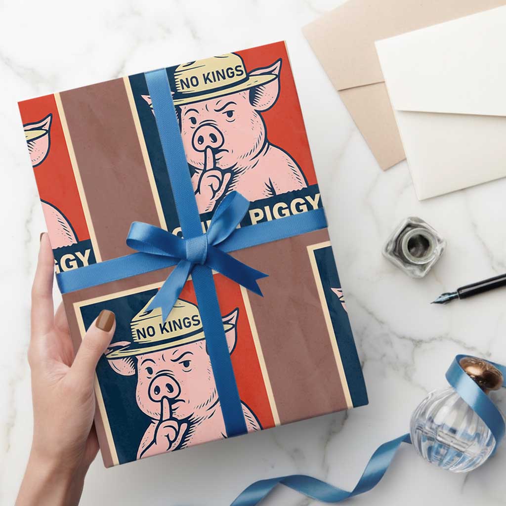 Funny No Kings Quiet Piggy Meme Wrapping Paper Roll Political Humor Gift - Wonder Print Shop