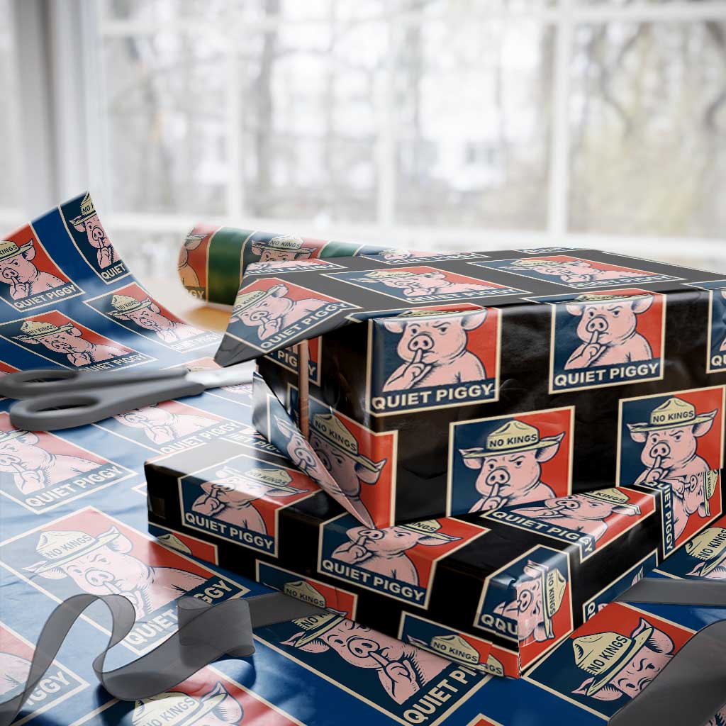 Funny No Kings Quiet Piggy Meme Wrapping Paper Roll Political Humor Gift - Wonder Print Shop