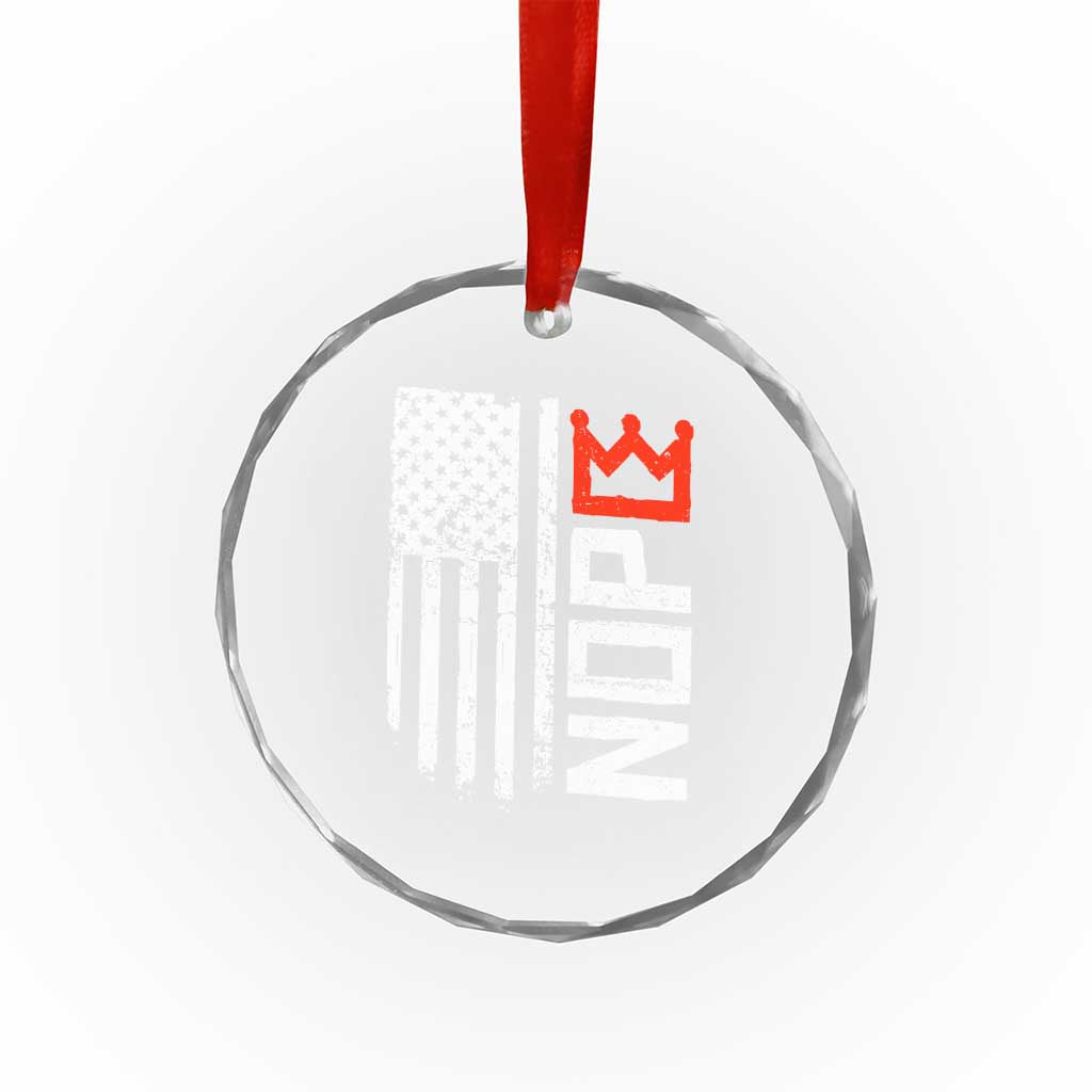 Funny Nope No Kings Vintage American Flag Crystal Glass Ornament - Wonder Print Shop