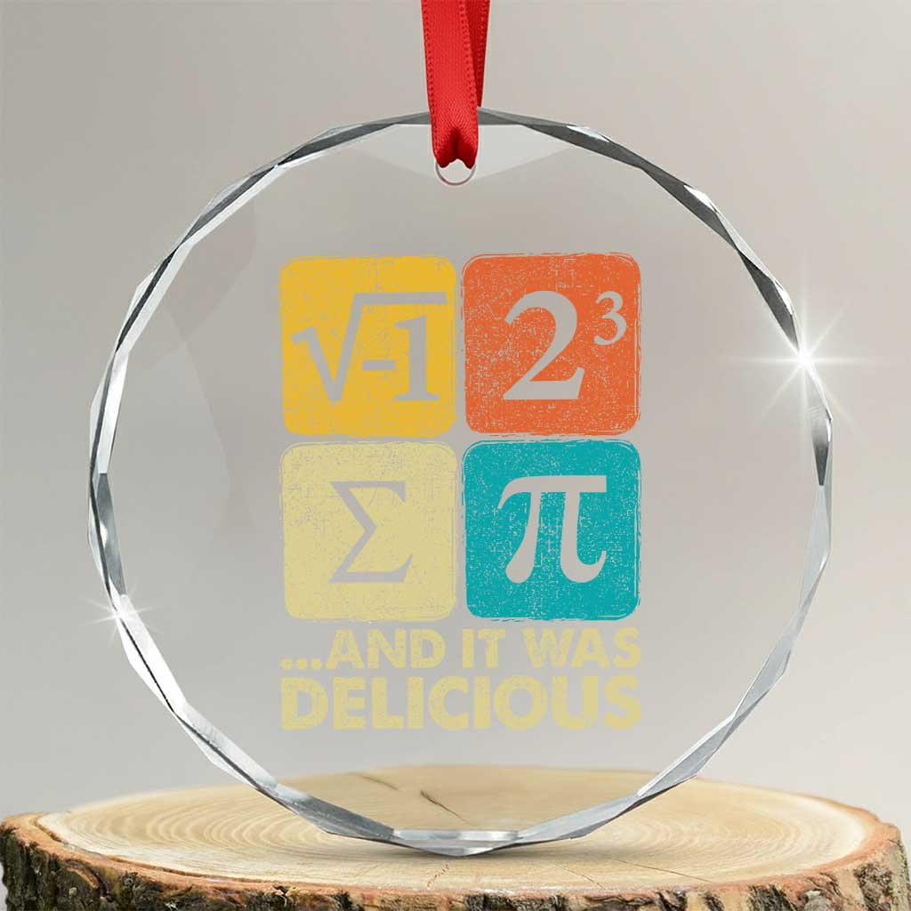 Funny Number Pi Crystal Glass Ornament I Ate Some Pie and It Was Delicious Funny PI Day Math Pun - Wonder Print Shop