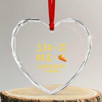 Funny Number Pi Heart Crystal Glass Ornament Pi 3.14 Equal Pie Coincidence I Think Not Math Pun - Wonder Print Shop