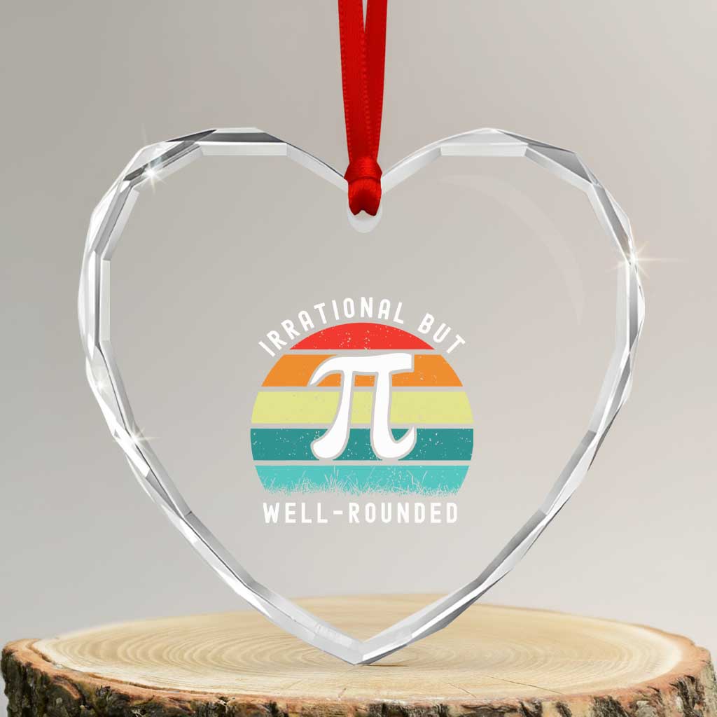 Funny Number Pi Heart Crystal Glass Ornament Retro Irrational But Well Rounded Pi Day Celebration Math - Wonder Print Shop