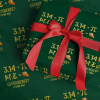 Funny Number Pi Wrapping Paper Roll Pi 3.14 Equal Pie Coincidence I Think Not Math Pun - Wonder Print Shop