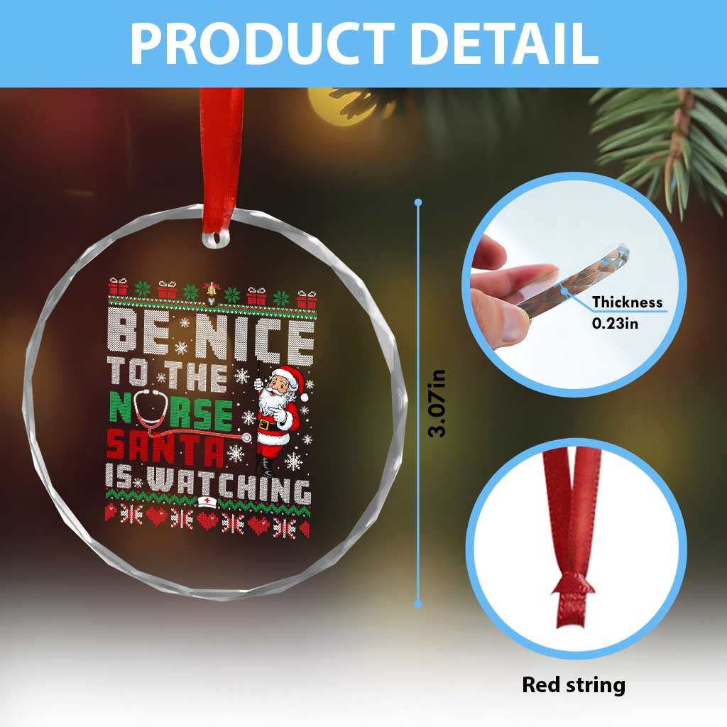 Funny Nurse Christmas Crystal Glass Ornament Be Nice To The Nurse Santa Is Watching - Wonder Print Shop