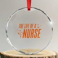 Funny Nurse Christmas Crystal Glass Ornament The Life Of A Nurse - Wonder Print Shop