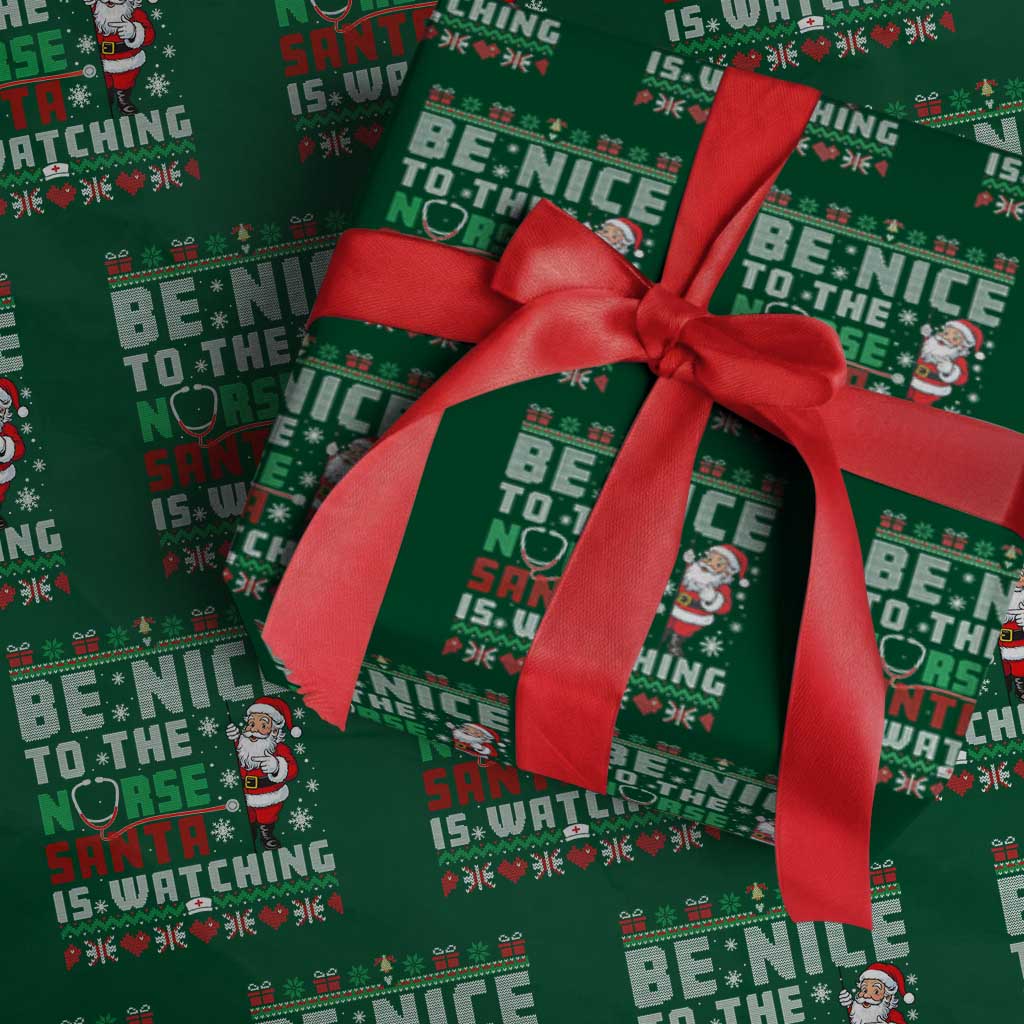 Funny Nurse Christmas Wrapping Paper Roll Be Nice To The Nurse Santa Is Watching - Wonder Print Shop