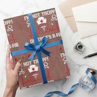 Funny Nurse Christmas Wrapping Paper Roll I Am Not Tachy Ok That Is A Fib - Wonder Print Shop