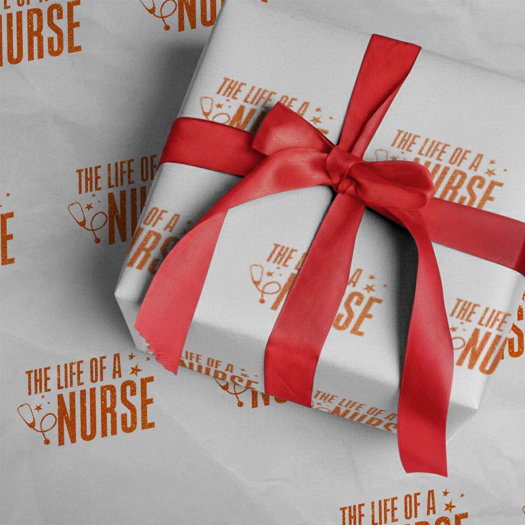 Funny Nurse Christmas Wrapping Paper Roll The Life Of A Nurse - Wonder Print Shop