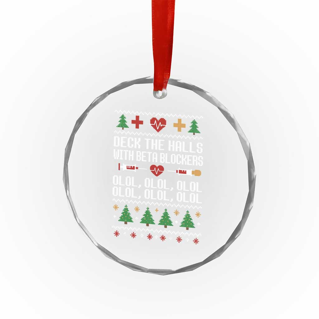 Funny Nurse Ugly Xmas Crystal Glass Ornament Deck The Hall With Beta Blockers - Wonder Print Shop