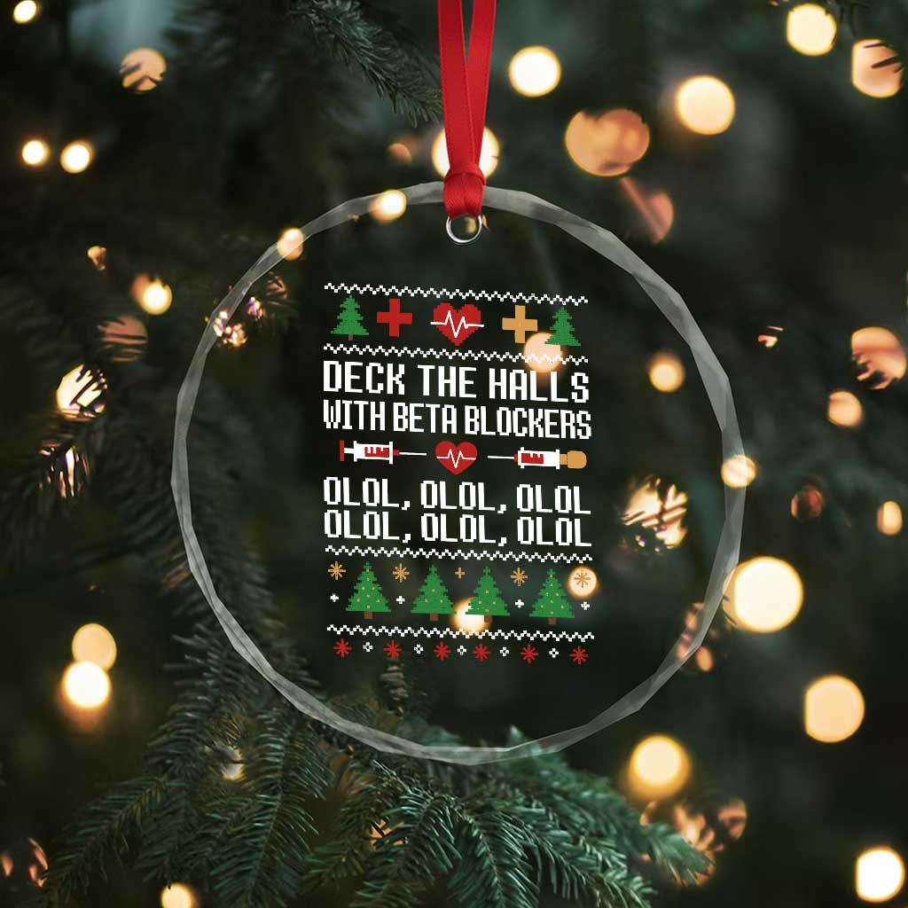 Funny Nurse Ugly Xmas Crystal Glass Ornament Deck The Hall With Beta Blockers - Wonder Print Shop