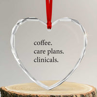 Funny Nursing School Life Heart Crystal Glass Ornament Coffee Care Plans And Clinicals