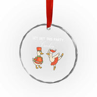 Funny Nutcracker Goose Christmas Crystal Glass Ornament Let Get This Party Crackin - Wonder Print Shop
