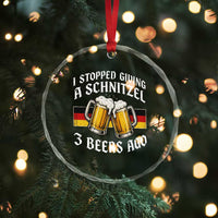 Funny Oktoberfest Beer Drinking Crystal Glass Ornament I Stopped Giving A Schnitzel 3 Beers Ago