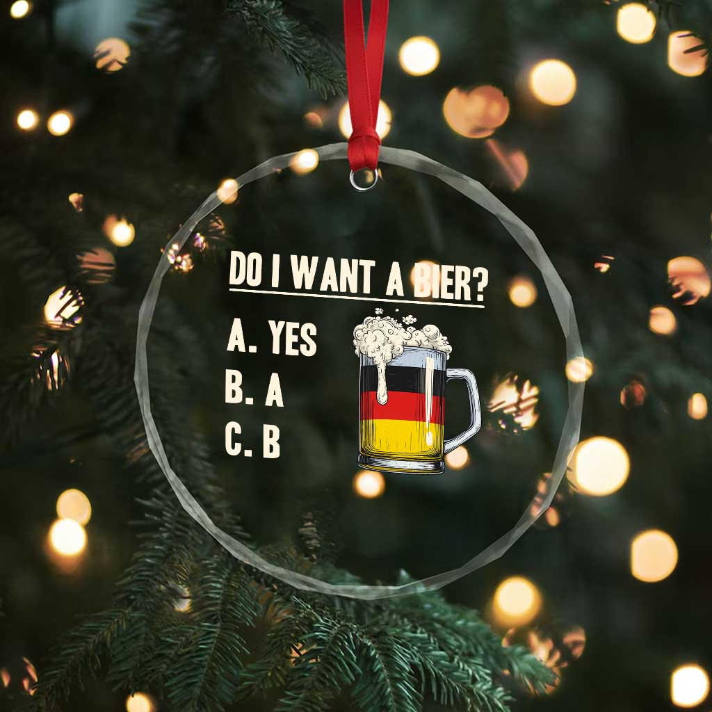 Funny Oktoberfest Crystal Glass Ornament Do I Want A Bier Sarcastic Drinking German Flag TS10