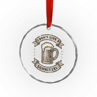 Funny Oktoberfest Crystal Glass Ornament I Dont Give A Schnitzel German Beer Wurst TS10