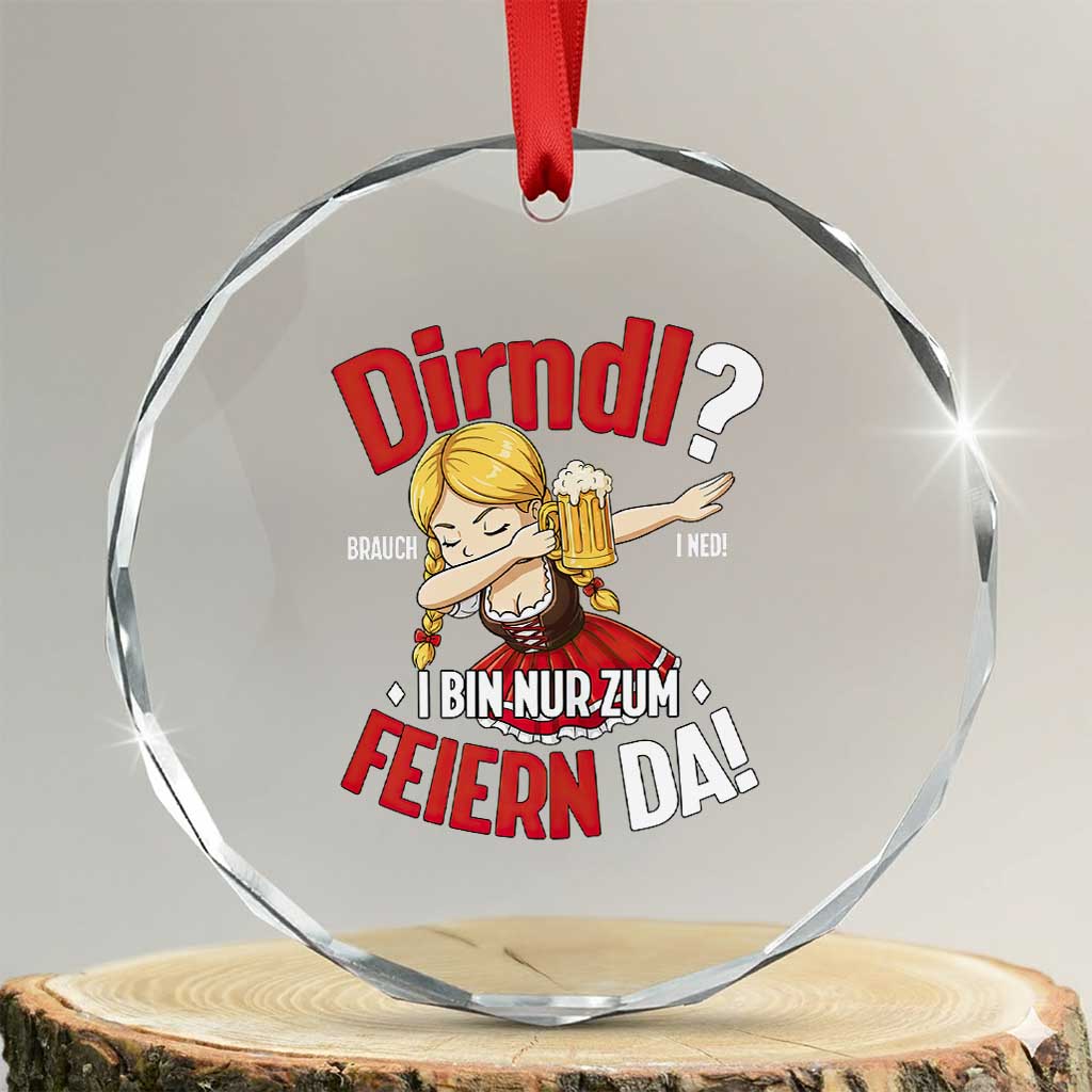 Funny Oktoberfest Dab Girl Crystal Glass Ornament Dirndl I Bin Nur Zum Feiern Da Party TS02