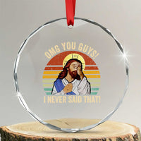 Funny OMG You Guys I Never Said That Crystal Glass Ornament Retro Christian Relegious - Wonder Print Shop
