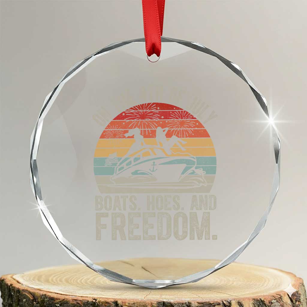 Funny On The 4th Of July Boats Hoes And Freedom Crystal Glass Ornament - Wonder Print Shop