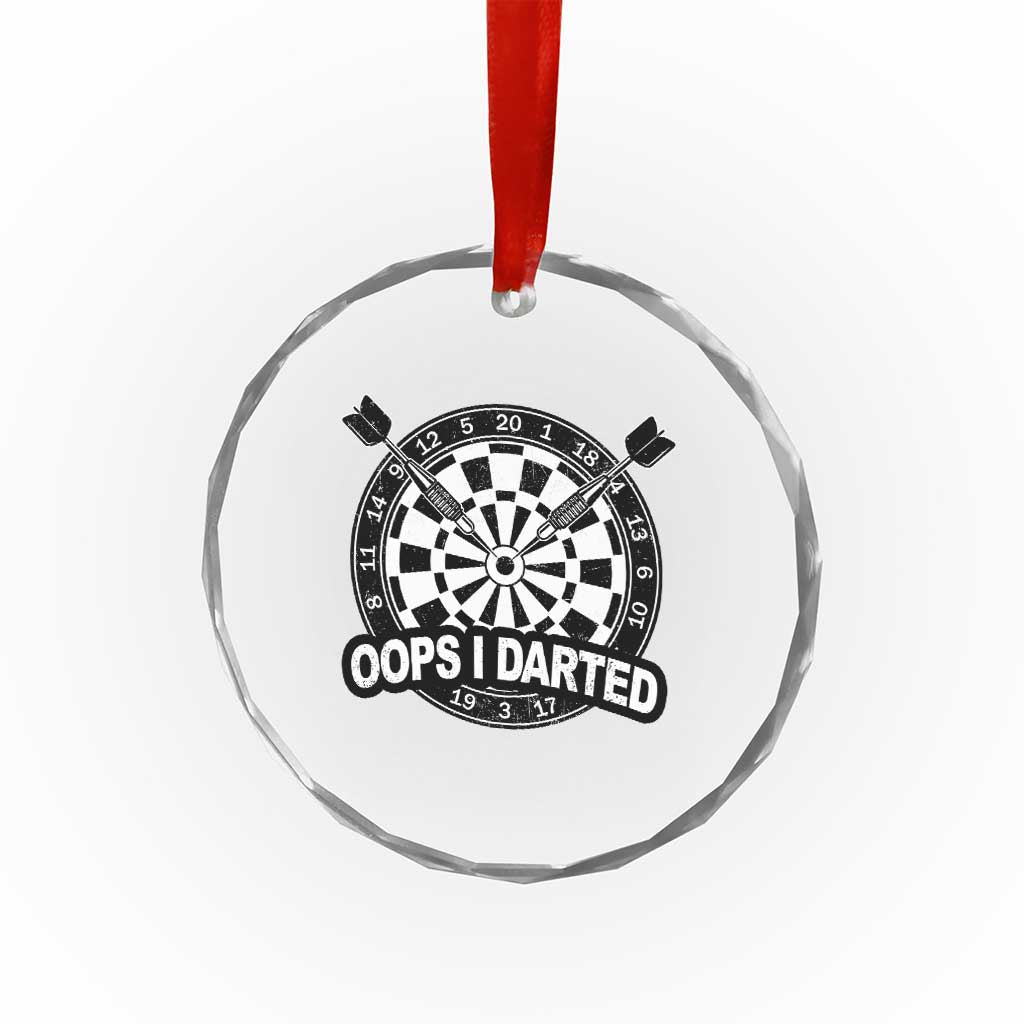 Funny Oops I Darted Crystal Glass Ornament Sarcastic Dartist Darts Lover Gift - Wonder Print Shop