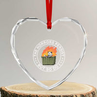 Funny Opossum Heart Crystal Glass Ornament The Horrors Persist But So Do I Lil Dumpster Fire - Wonder Print Shop