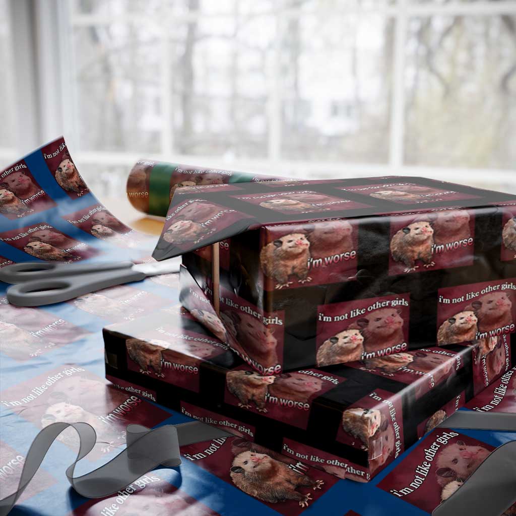 Funny Opossum Meme Wrapping Paper Roll I’m Not Like Other Girls I'm Worse Possum Sarcasm Humor