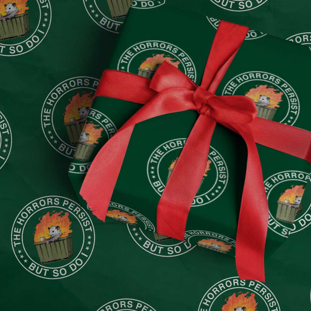 Funny Opossum Wrapping Paper Roll The Horrors Persist But So Do I Lil Dumpster Fire - Wonder Print Shop