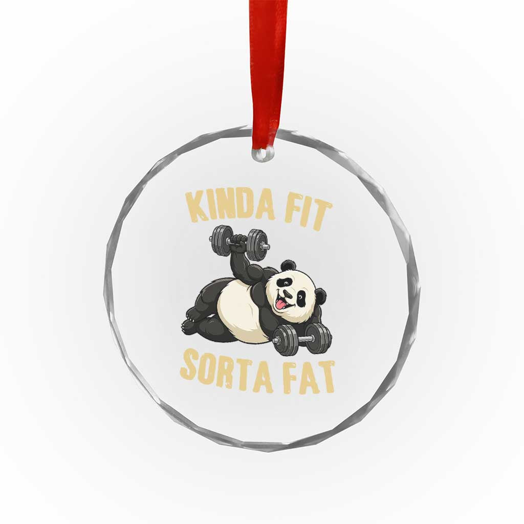 Funny Panda Weightlifting Workout Crystal Glass Ornament Kinda Fit Sorta Fat
