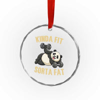 Funny Panda Weightlifting Workout Crystal Glass Ornament Kinda Fit Sorta Fat