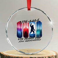 Funny Patriotic Bigfoot Crystal Glass Ornament 250 Years And Still Undiscovered