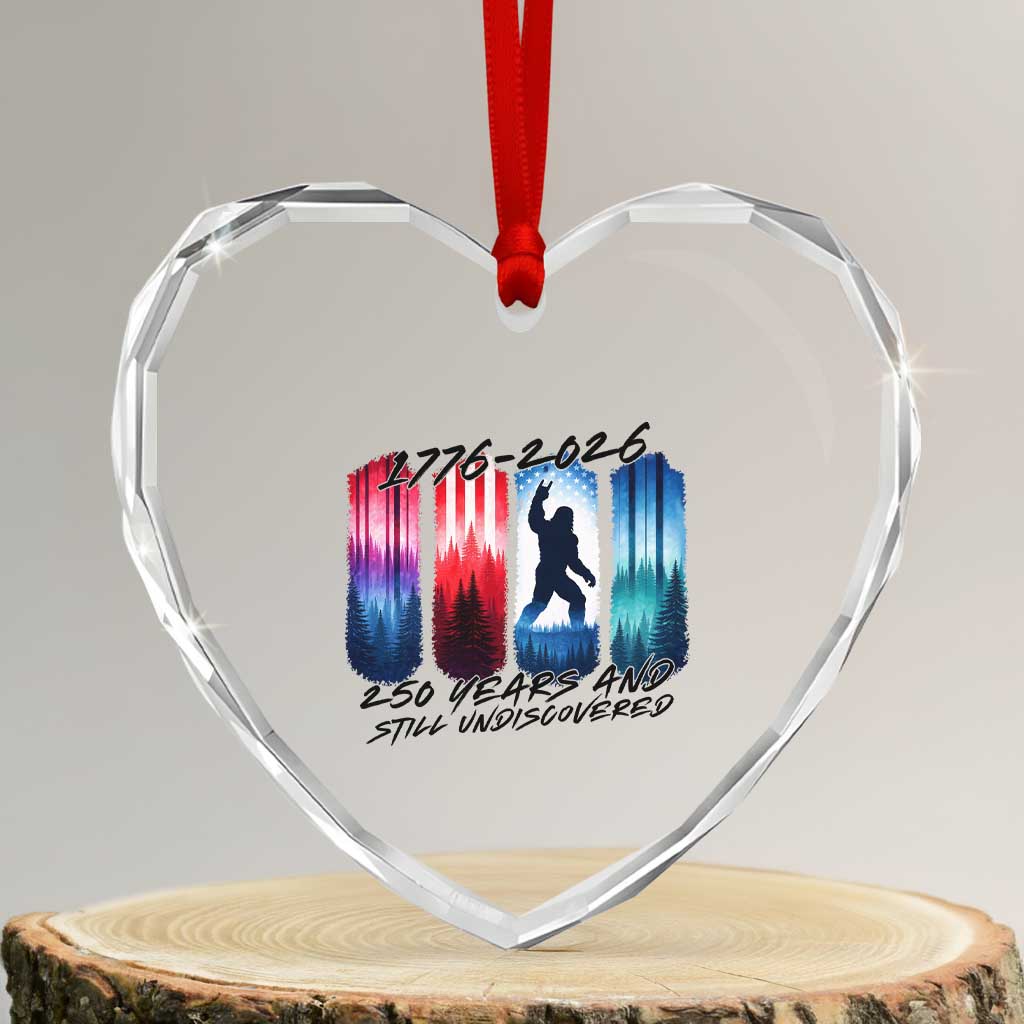 Funny Patriotic Bigfoot Heart Crystal Glass Ornament 250 Years And Still Undiscovered