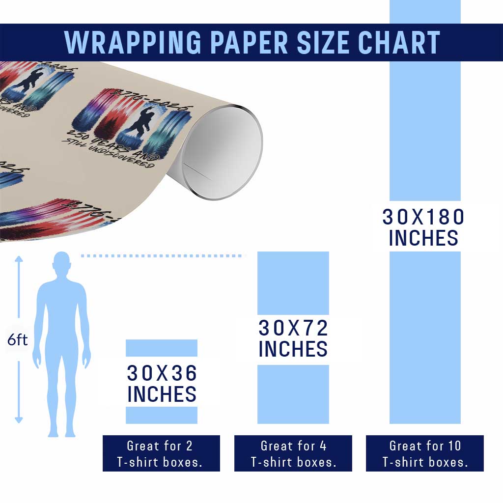 Funny Patriotic Bigfoot Wrapping Paper Roll 250 Years And Still Undiscovered