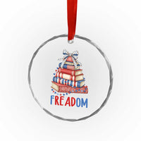 Funny Patriotic Book Lover Gift Crystal Glass Ornament Freadom