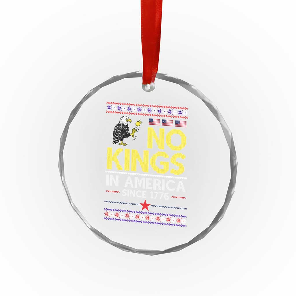 Funny Patriotic Christmas No Kings in America Crystal Glass Ornament Since 1776 Bald Eagle Ugly Sweater - Wonder Print Shop
