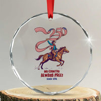 Funny Patriotic Cowboy Crystal Glass Ornament My Country Always Free USA Pride