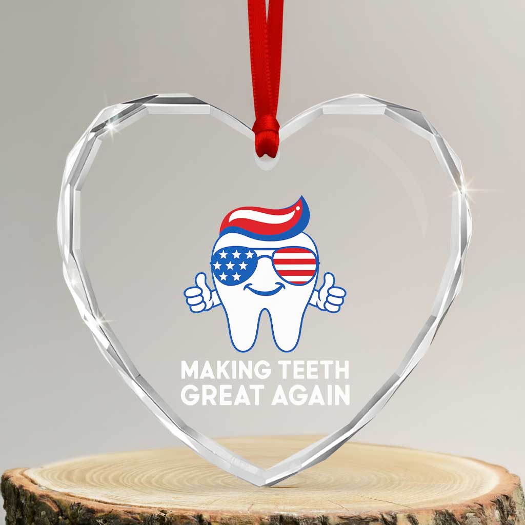 Funny Patriotic Dentist Heart Crystal Glass Ornament Making Teeth Great Again America Oral Health Toothpaste Hair - Wonder Print Shop
