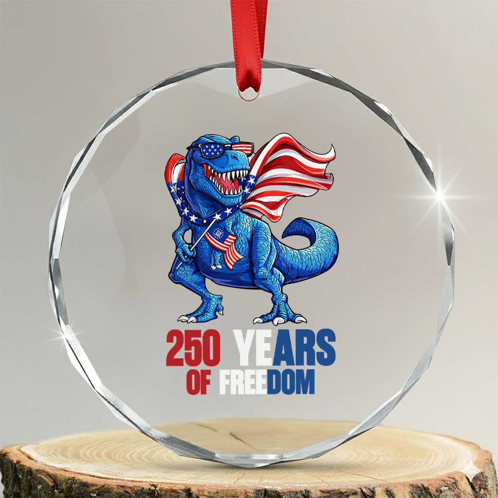 Funny Patriotic Dinosaur Crystal Glass Ornament 250 Years Of Freedom